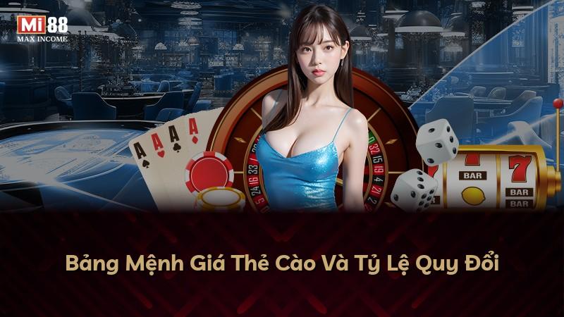 Bảng Mệnh Giá Thẻ Cào Và Tỷ Lệ Quy Đổi