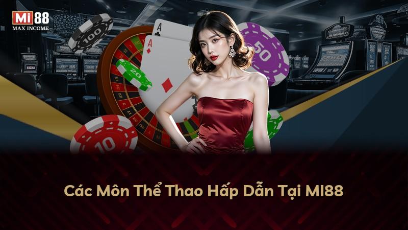 Các Môn Thể Thao Hấp Dẫn Tại MI88
