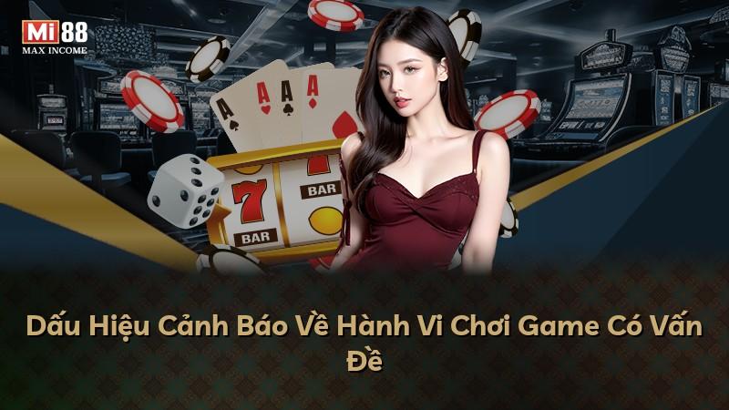 Dấu Hiệu Cảnh Báo Về Hành Vi Chơi Game Có Vấn Đề