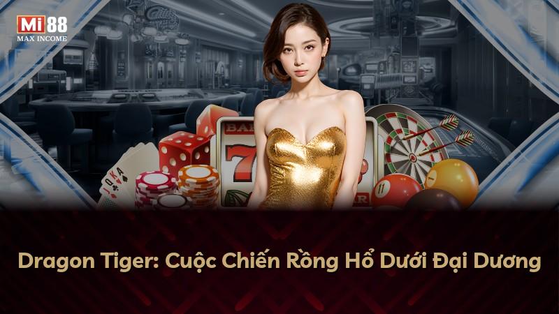 Dragon Tiger: Cuộc Chiến Rồng Hổ Dưới Đại Dương