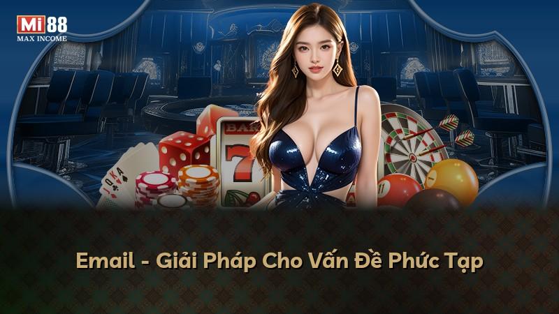 Email - Giải Pháp Cho Vấn Đề Phức Tạp