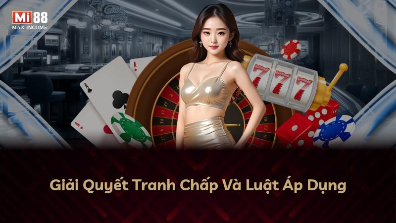 Giải Quyết Tranh Chấp Và Luật Áp Dụng