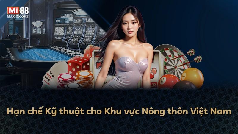 Hạn chế Kỹ thuật cho Khu vực Nông thôn Việt Nam