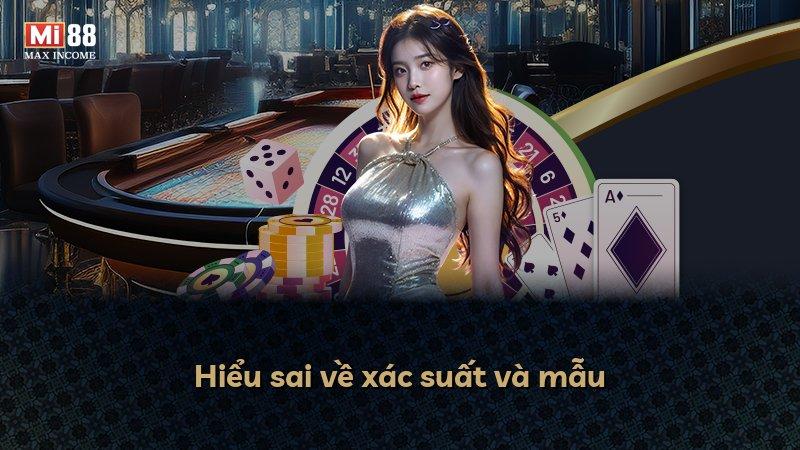 Hiểu sai về xác suất và mẫu