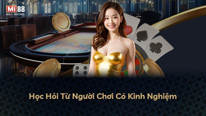 Học Hỏi Từ Người Chơi Có Kinh Nghiệm