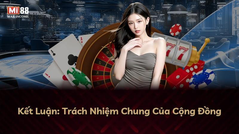 Kết Luận: Trách Nhiệm Chung Của Cộng Đồng