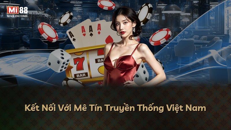 Kết Nối Với Mê Tín Truyền Thống Việt Nam