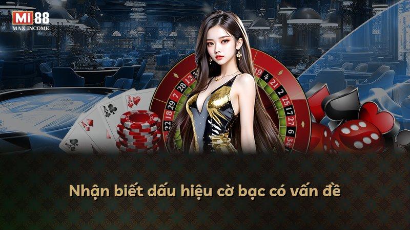 Nhận biết dấu hiệu cờ bạc có vấn đề