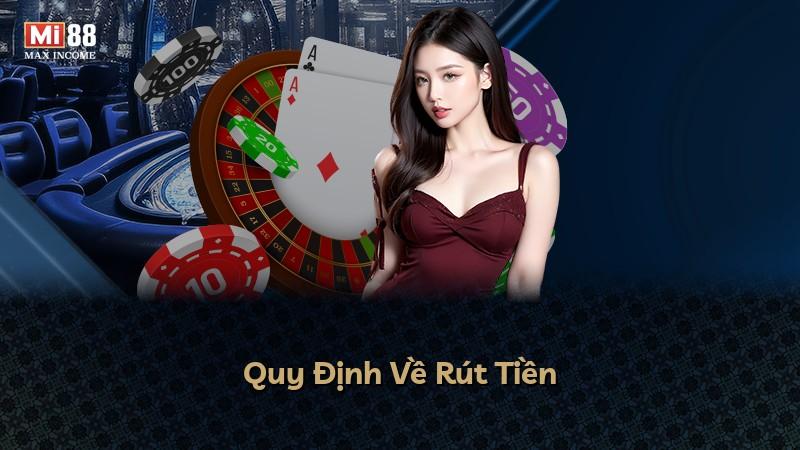 Quy Định Về Rút Tiền