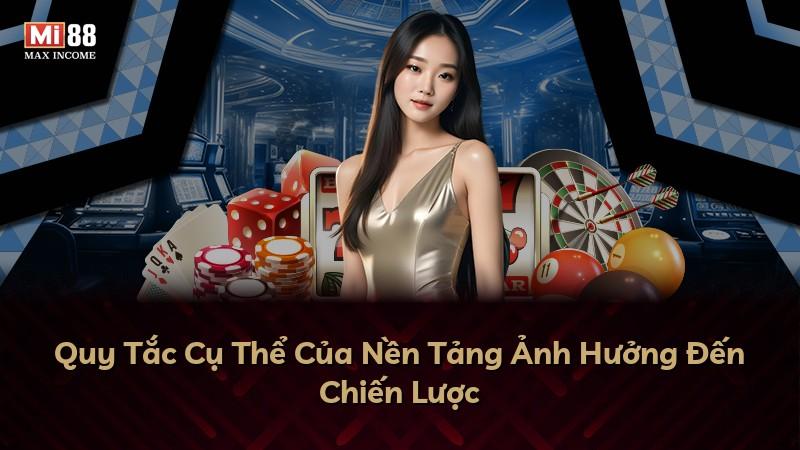Quy Tắc Cụ Thể Của Nền Tảng Ảnh Hưởng Đến Chiến Lược