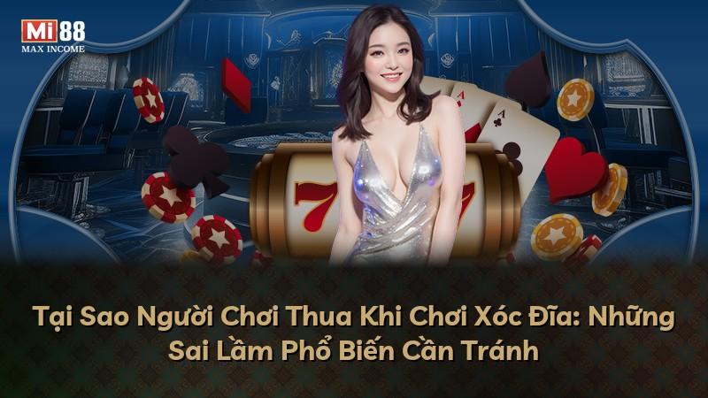 Tại Sao Người Chơi Thua Khi Chơi Xóc Đĩa: Những Sai Lầm Phổ Biến Cần Tránh
