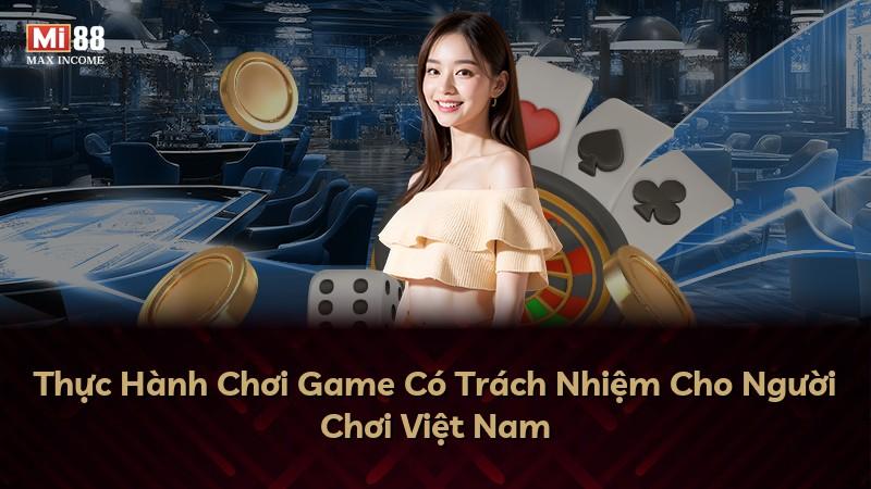 Thực Hành Chơi Game Có Trách Nhiệm Cho Người Chơi Việt Nam