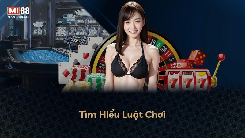 Tìm Hiểu Luật Chơi