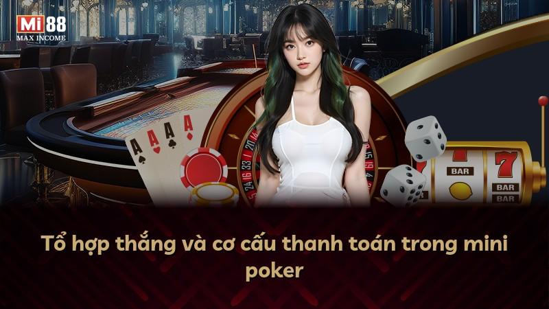 Tổ hợp thắng và cơ cấu thanh toán trong mini poker