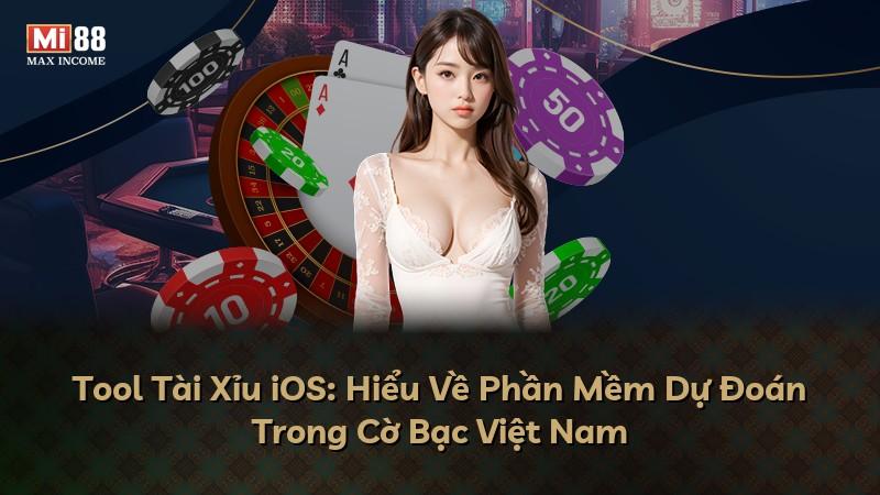 Tool Tài Xỉu iOS: Hiểu Về Phần Mềm Dự Đoán Trong Cờ Bạc Việt Nam