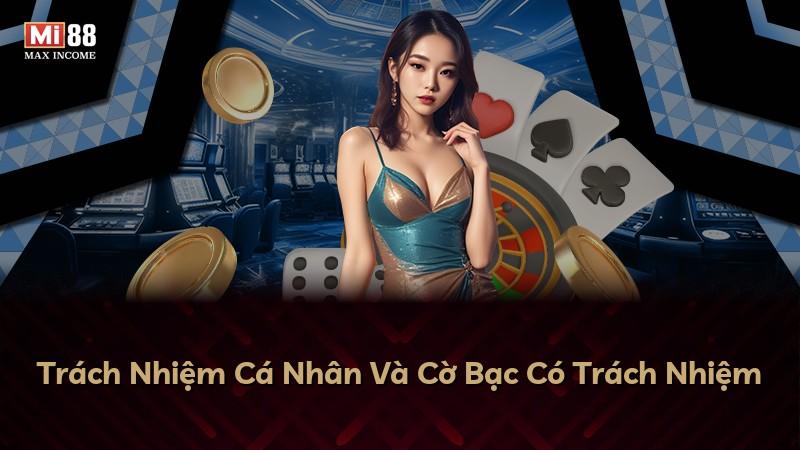 Trách Nhiệm Cá Nhân Và Cờ Bạc Có Trách Nhiệm