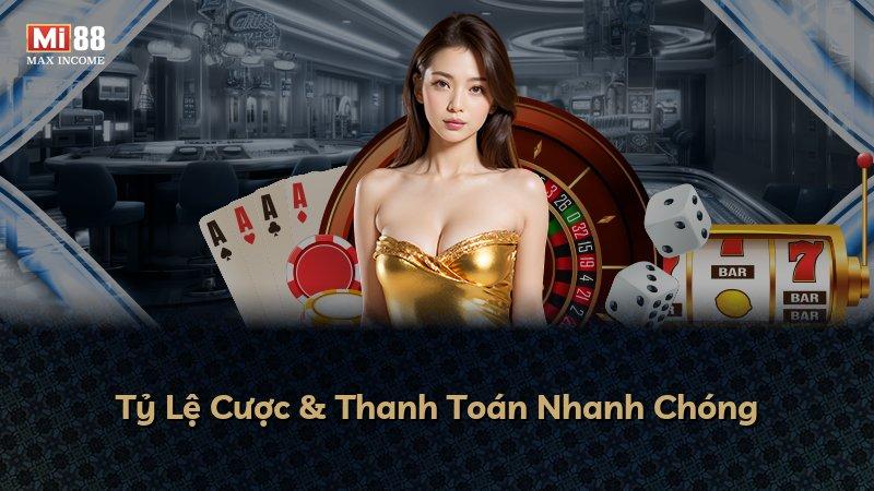 Tỷ Lệ Cược & Thanh Toán Nhanh Chóng