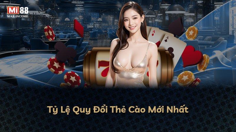 Tỷ Lệ Quy Đổi Thẻ Cào Mới Nhất