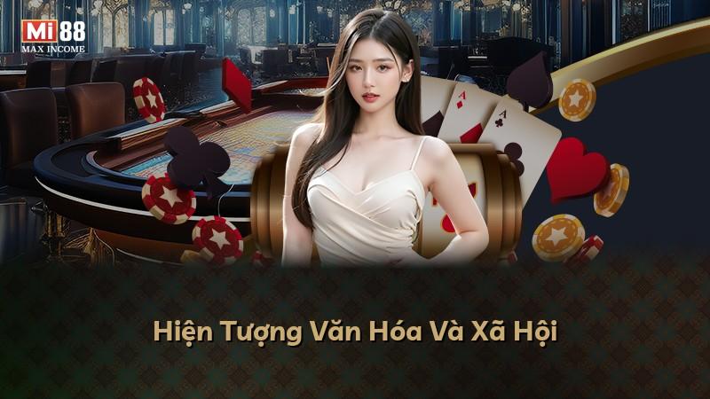 Hiện Tượng Văn Hóa Và Xã Hội